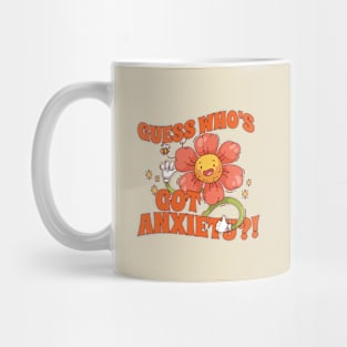 Guess Who’s Got Anxiety?! // vintage style Mug